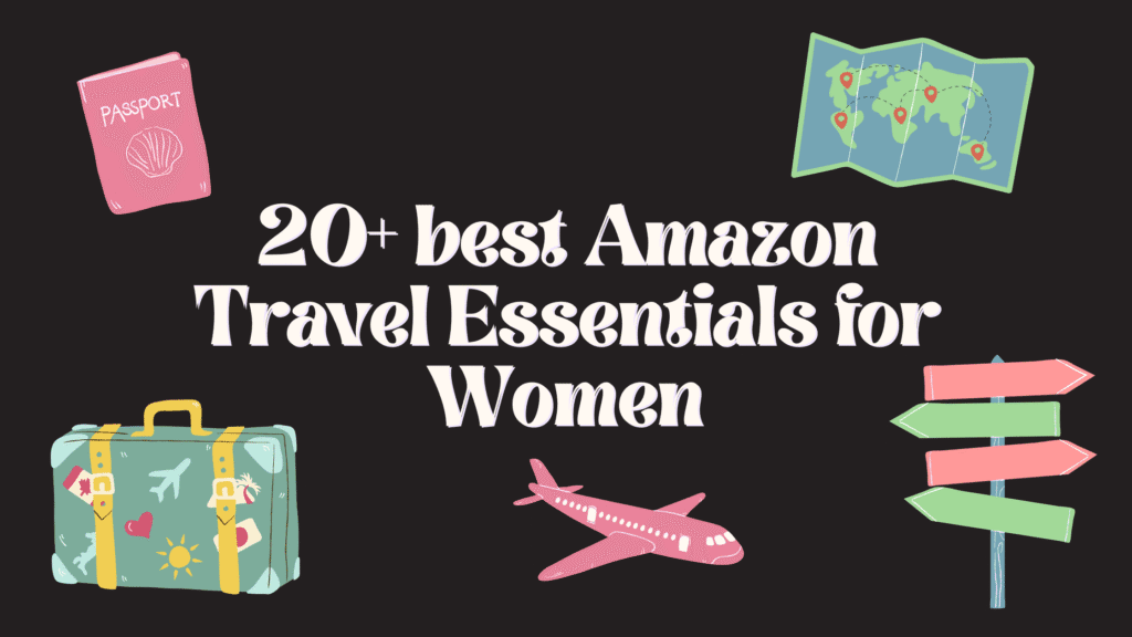 20+ Amazon Travel Essentials for Women